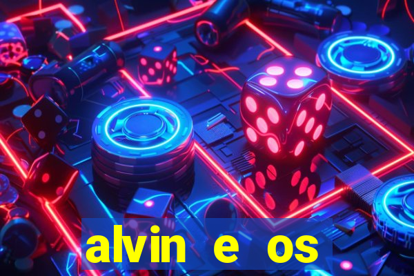 alvin e os esquilos redecanais